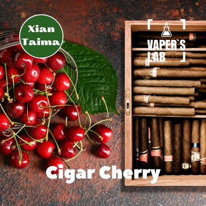 Фото, Відеоогляди на Основи та аромки Xi'an Taima "Cigar Cherry" (Сигара з вишнею) 