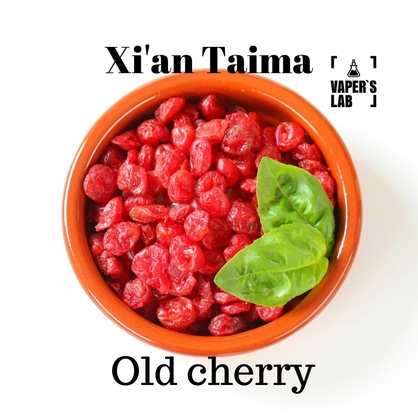 Фото, Видео, Аромки для вейпов Xi'an Taima "Old cherry" (Цукатная вишня) 