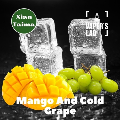 Фото, Відеоогляди на Найкращі харчові ароматизатори Xi'an Taima "Mango and Cold Grape" (Манго та холодний виноград) 